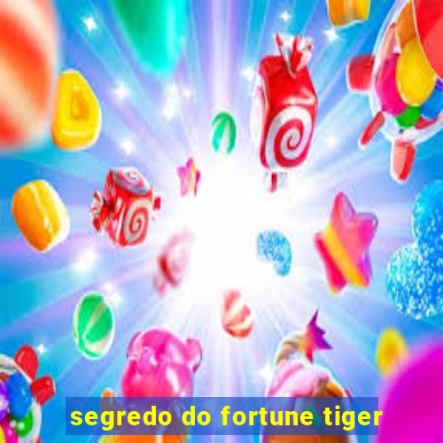 segredo do fortune tiger